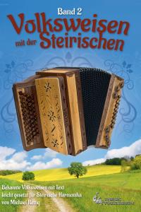 Volksweisen mit der Steirischen - Band 2