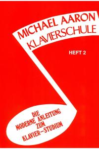 Klavierschule Michael Aaron - Heft 2 - neu