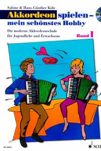 Akkordeon spielen - mein schönstes Hobby - Band 1 (inkl. CD)