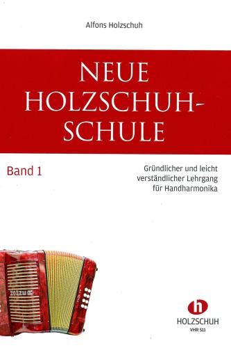 Neue Holzschuhschule für Steirische Harmonika - Band 1