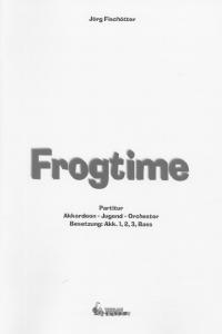 Frogtime - Partitur