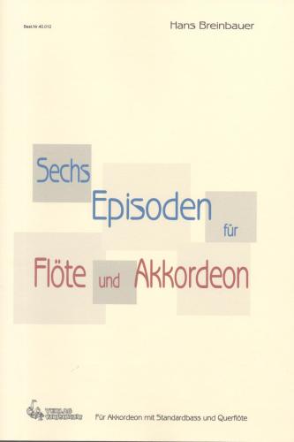 Sechs Episoden für Flöte und Akkordeon